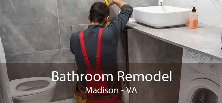 Bathroom Remodel Madison - VA