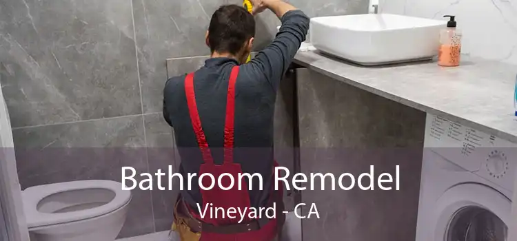 Bathroom Remodel Vineyard - CA