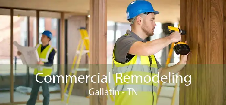 Commercial Remodeling Gallatin - TN