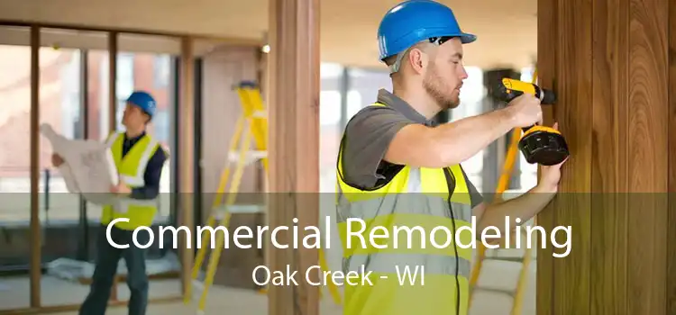 Commercial Remodeling Oak Creek - WI