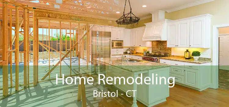 Home Remodeling Bristol - CT