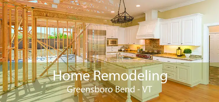 Home Remodeling Greensboro Bend - VT