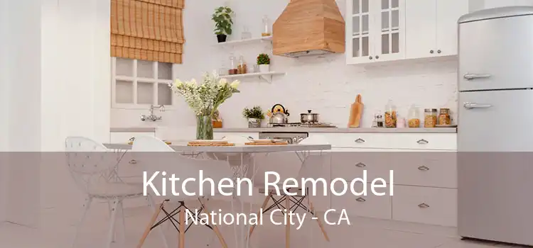 Kitchen Remodel National City - CA