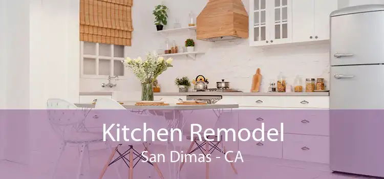 Kitchen Remodel San Dimas - CA