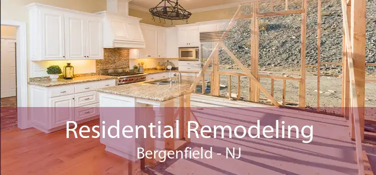 Residential Remodeling Bergenfield - NJ