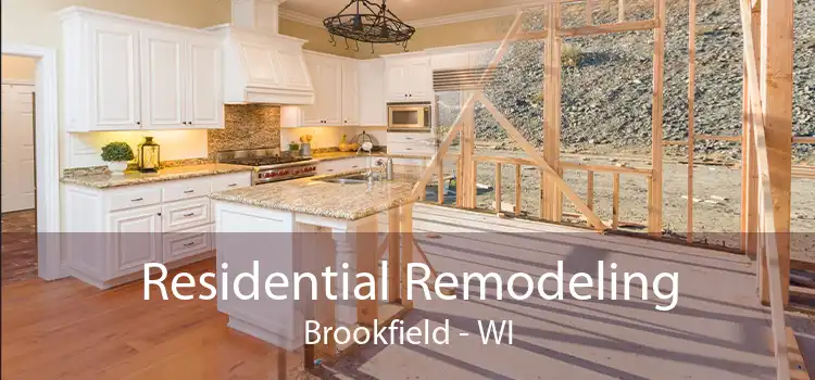 Residential Remodeling Brookfield - WI