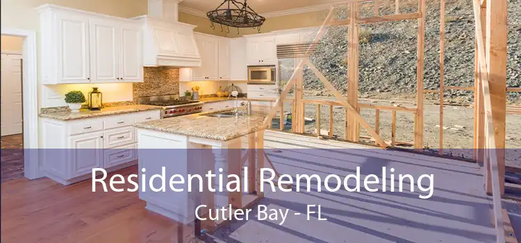 Residential Remodeling Cutler Bay - FL