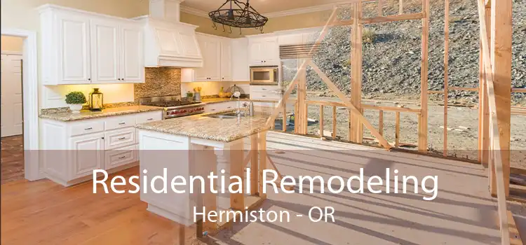 Residential Remodeling Hermiston - OR