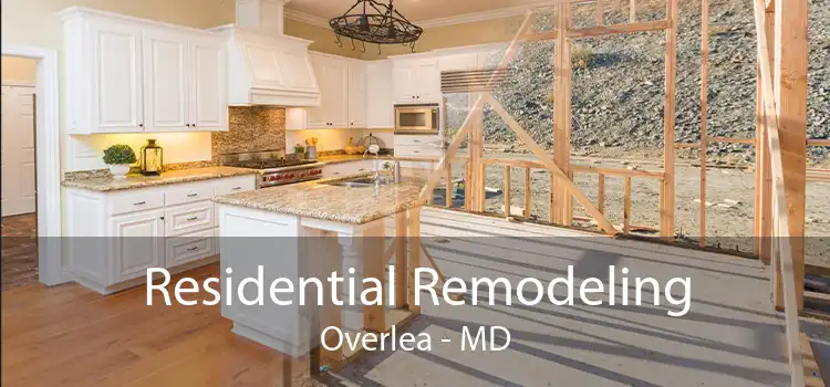 Residential Remodeling Overlea - MD